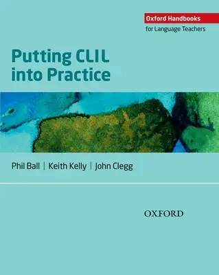 A CLIL gyakorlatba ültetése - Putting CLIL Into Practice