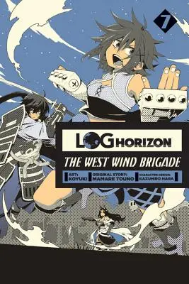 Log Horizon: The West Wind Brigade, 7. kötet - Log Horizon: The West Wind Brigade, Vol. 7