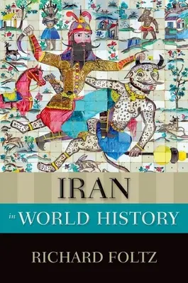 Irán a világtörténelemben - Iran in World History