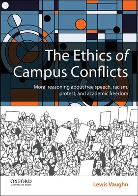 Az egyetemi konfliktusok etikája - The Ethics of Campus Conflicts