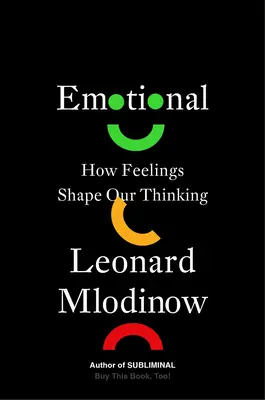 Érzelmes: Hogyan alakítják az érzések a gondolkodásunkat - Emotional: How Feelings Shape Our Thinking