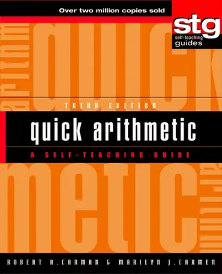 Gyors számtan: A Self-Teaching Guide - Quick Arithmetic: A Self-Teaching Guide