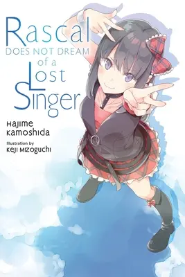 Rascal nem álmodik egy elveszett énekesről (Light Novel) - Rascal Does Not Dream of a Lost Singer (Light Novel)