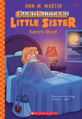 Karen szelleme (Bébiszitterek kishúga #12) - Karen's Ghost (Baby-Sitters Little Sister #12)