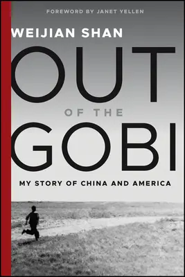 Ki a Gobiból: Történetem Kínáról és Amerikáról - Out of the Gobi: My Story of China and America