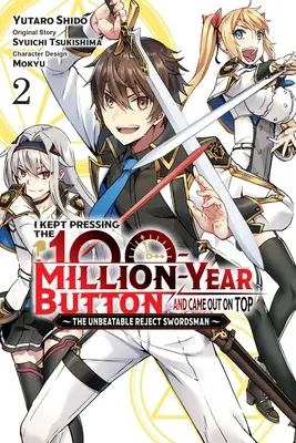 I Kept Pressing the 100-Million-Year Button and Came Out on Top, Vol. 2 (Manga)