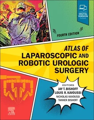 A laparoszkópos és robotikus urológiai sebészet atlasza - Atlas of Laparoscopic and Robotic Urologic Surgery