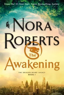 Az ébredés: A Sárkányszív-örökség, 1. könyv - The Awakening: The Dragon Heart Legacy, Book 1