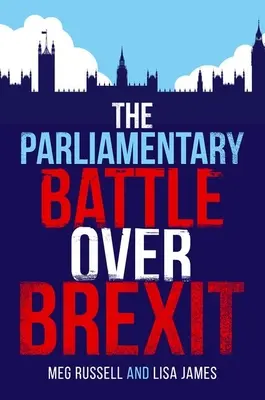 Parlamenti csata a Brexitért - The Parliamentary Battle Over Brexit