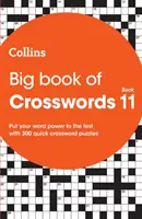 Big Book of Crosswords 11 - 300 gyors keresztrejtvény rejtvények - Big Book of Crosswords 11 - 300 Quick Crossword Puzzles