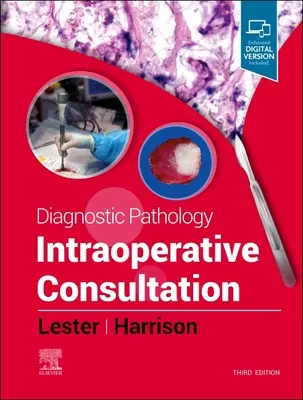 Diagnosztikus patológia: Intraoperatív konzultáció - Diagnostic Pathology: Intraoperative Consultation