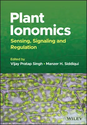 Plant Ionomics: Érzékelés, jelátvitel és szabályozás - Plant Ionomics: Sensing, Signaling and Regulation