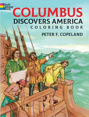 Columbus felfedezi Amerikát Színezőkönyv - Columbus Discovers America Coloring Book