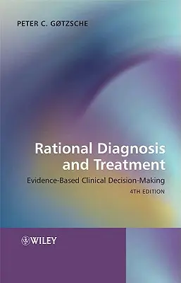 Racionális diagnózis és kezelés: Bizonyítékalapú klinikai döntéshozatal - Rational Diagnosis and Treatment: Evidence-Based Clinical Decision-Making