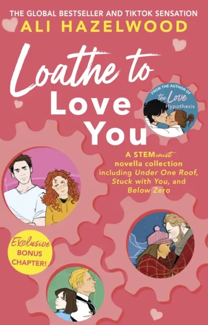 Loathe To Love You - A szerelemhipotézis bestseller szerzőjétől - Loathe To Love You - From the bestselling author of The Love Hypothesis