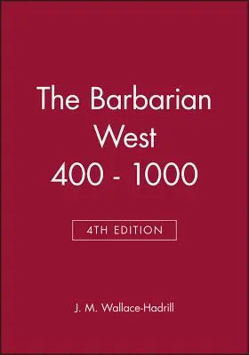 A barbár nyugat 400-1000 - The Barbarian West 400 - 1000