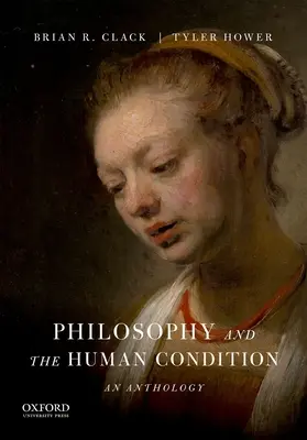 Filozófia és az emberi állapot: Egy antológia - Philosophy and the Human Condition: An Anthology