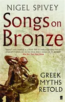 Dalok a bronzról - Görög mítoszok újramondva - Songs on Bronze - Greek Myths Retold