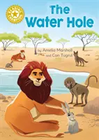 Olvasásbajnok: The Water Hole - Independent Reading Gold 9 - Reading Champion: The Water Hole - Independent Reading Gold 9