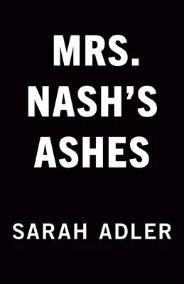 Mrs. Nash's Ashes