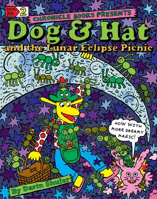 Kutya és kalap és a holdfogyatkozásos piknik: 2. könyv - Dog & Hat and the Lunar Eclipse Picnic: Book No. 2