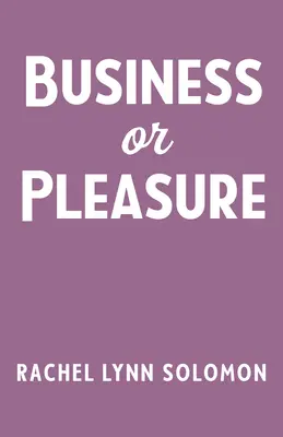 Üzlet vagy szórakozás - Business or Pleasure