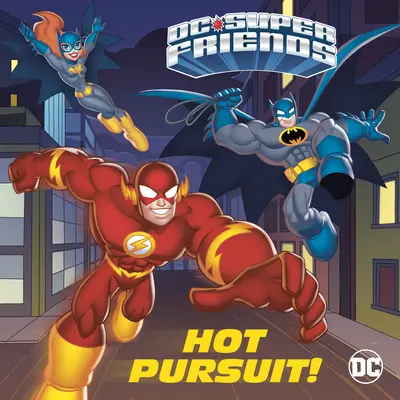 Forró üldözés! (DC Super Friends) - Hot Pursuit! (DC Super Friends)