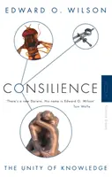 Consilience - A tudás egysége - Consilience - The Unity of Knowledge