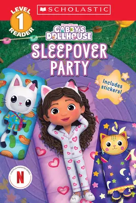 Gabby babaháza: Sleepover Party (Scholastic Reader, 1. szint) - Gabby's Dollhouse: Sleepover Party (Scholastic Reader, Level 1)