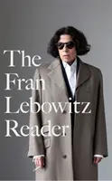 Fran Lebowitz Reader - A Sunday Times bestsellere - Fran Lebowitz Reader - The Sunday Times Bestseller