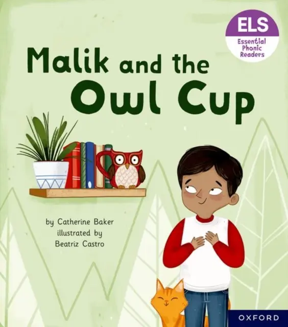 Essential Letters and Sounds: Essential Phonic Readers: Oxford Reading Level 3: Malik and the Owl Cup: Malik and the Owl Cup - Essential Letters and Sounds: Essential Phonic Readers: Oxford Reading Level 3: Malik and the Owl Cup