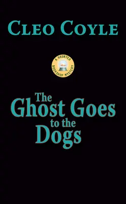 A szellem a kutyákhoz megy - The Ghost Goes to the Dogs