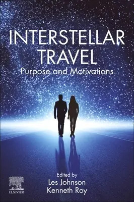 Csillagközi utazás: Cél és motivációk - Interstellar Travel: Purpose and Motivations