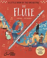 Egy kis könyv a zenekarról: The Flute - A Little Book of the Orchestra: The Flute