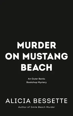 Gyilkosság Mustang Beachen - Murder on Mustang Beach