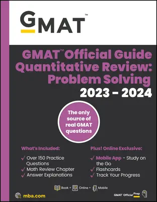 GMAT Official Guide Quantitative Review 2023-2024, Focus Edition: Tartalmazza a könyvet + online kérdésbankot + digitális tanulókártyákat + mobilalkalmazást. - GMAT Official Guide Quantitative Review 2023-2024, Focus Edition: Includes Book + Online Question Bank + Digital Flashcards + Mobile App