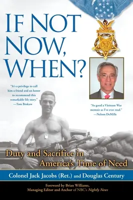 Ha nem most, mikor? Kötelesség és áldozatvállalás Amerika szükségének idején - If Not Now, When?: Duty and Sacrifice in America's Time of Need