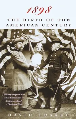 1898: Az amerikai század születése - 1898: The Birth of the American Century