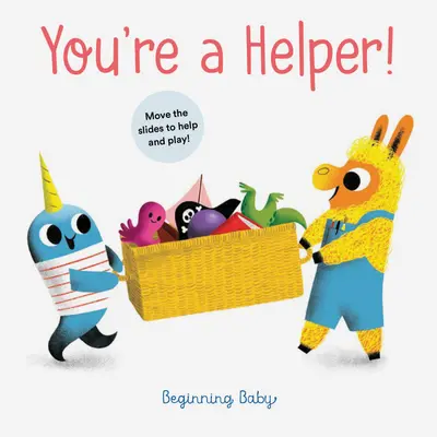 Te vagy a segítő! Kezdő baba - You're a Helper!: Beginning Baby