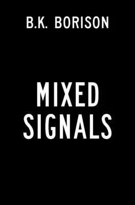 Vegyes jelek - Mixed Signals