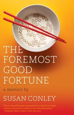 A legelső szerencse: A Memoir - The Foremost Good Fortune: A Memoir