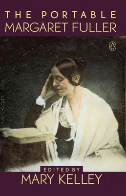 A hordozható Margaret Fuller - The Portable Margaret Fuller