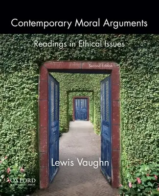 Kortárs erkölcsi érvek: Olvasmányok etikai kérdésekről - Contemporary Moral Arguments: Readings in Ethical Issues