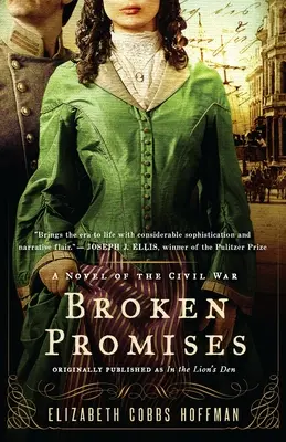 Megszegett ígéretek: A polgárháború regénye - Broken Promises: A Novel of the Civil War