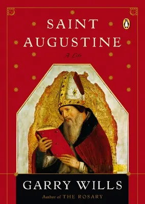 Szent Ágoston: Augustus: Egy élet - Saint Augustine: A Life