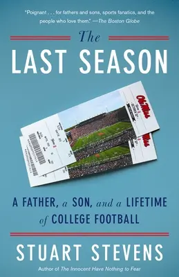 Az utolsó évszak: Egy apa, egy fiú és az egyetemi futball egy életen át tartó története - The Last Season: A Father, a Son, and a Lifetime of College Football