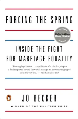 A tavasz erőltetése: A házassági egyenlőségért folytatott küzdelem - Forcing the Spring: Inside the Fight for Marriage Equality