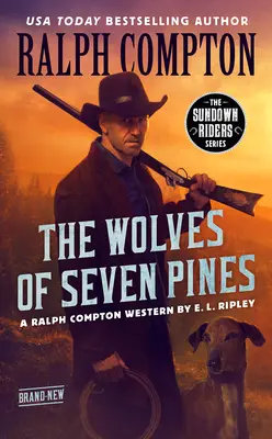 Ralph Compton a Hétfenyő farkasai - Ralph Compton the Wolves of Seven Pines