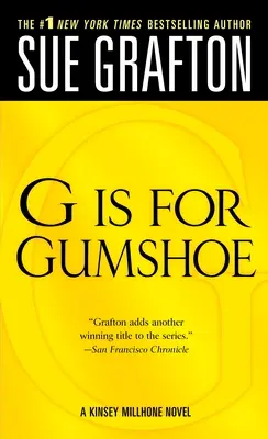 G mint Gumshoe: Millhone rejtély - G Is for Gumshoe: A Kinsey Millhone Mystery