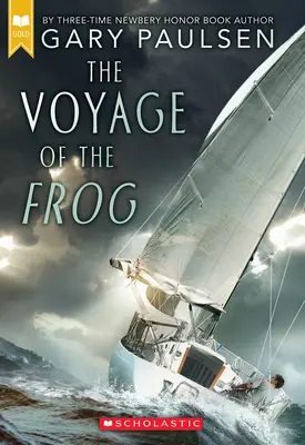 A béka utazása (Scholastic Gold) - The Voyage of the Frog (Scholastic Gold)